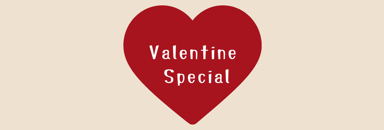 VALENTINE SPECIAL