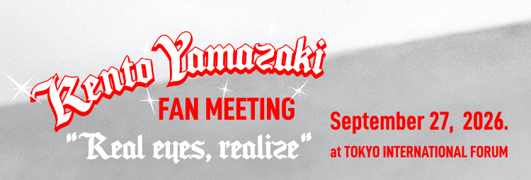 KENTO YAMAZAKI FAN meeting